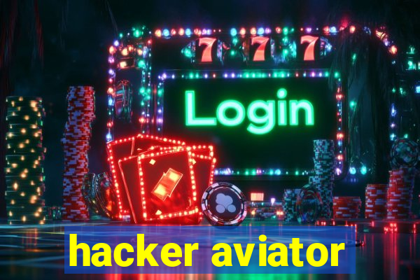 hacker aviator